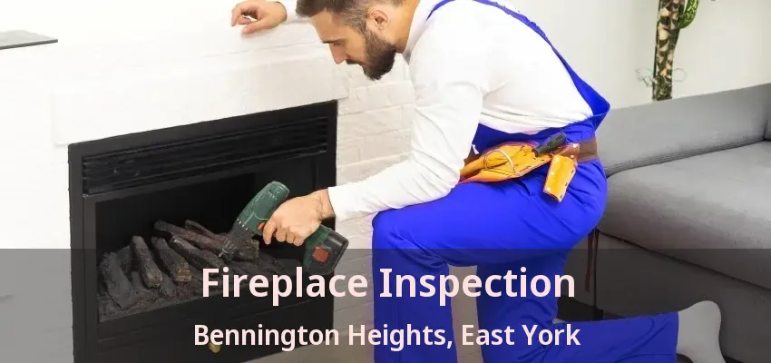 Fireplace Inspection Bennington Heights, East York - ON Fireplace Inspection Bennington Heights, East York - ON