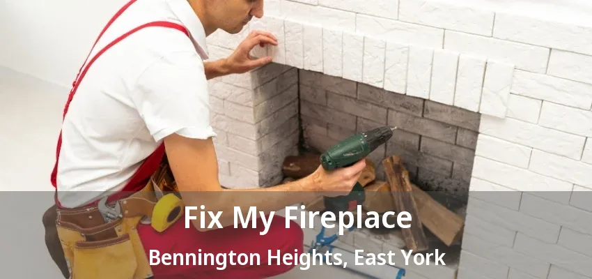 Fix My Fireplace Bennington Heights, East York - ON Fix My Fireplace Bennington Heights, East York - ON