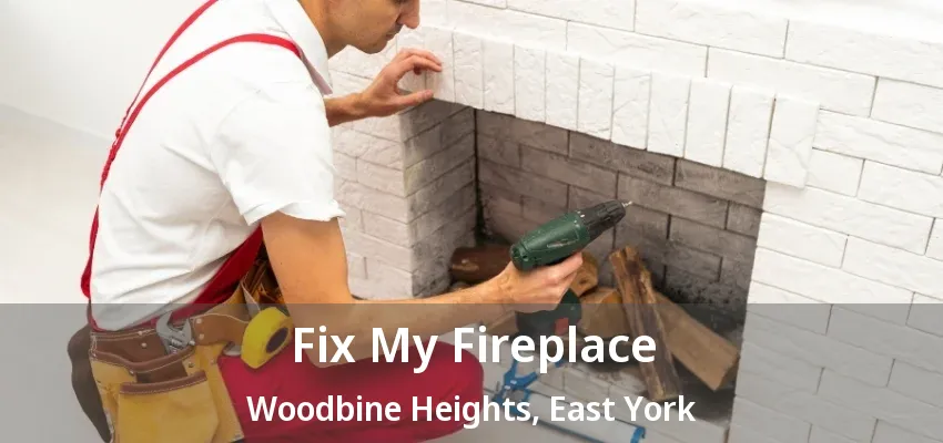 Fix My Fireplace Woodbine Heights, East York - ON