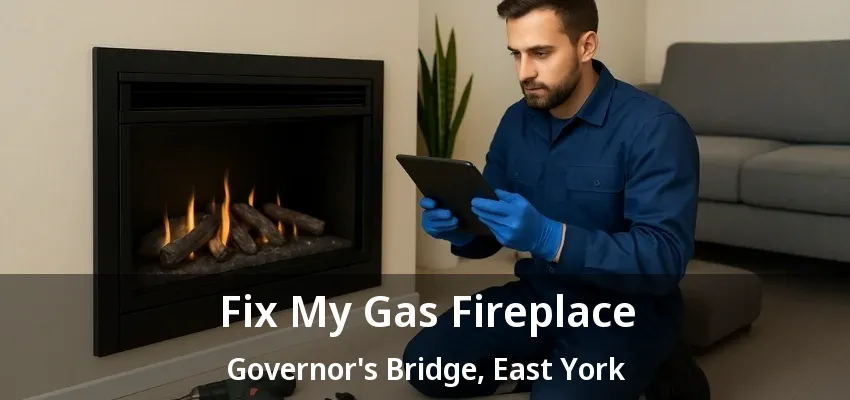 Fix My Gas Fireplace Governor's Bridge, East York - ON Fix My Gas Fireplace Governor's Bridge, East York - ON