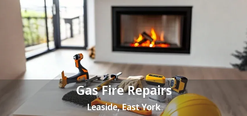 Gas Fire Repairs Leaside, East York - ON Gas Fire Repairs Leaside, East York - ON