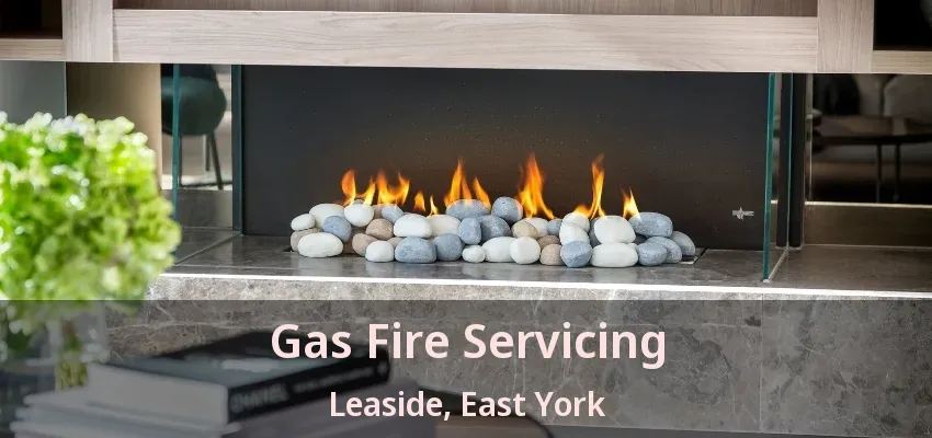 Gas Fire Servicing Leaside, East York - ON Gas Fire Servicing Leaside, East York - ON
