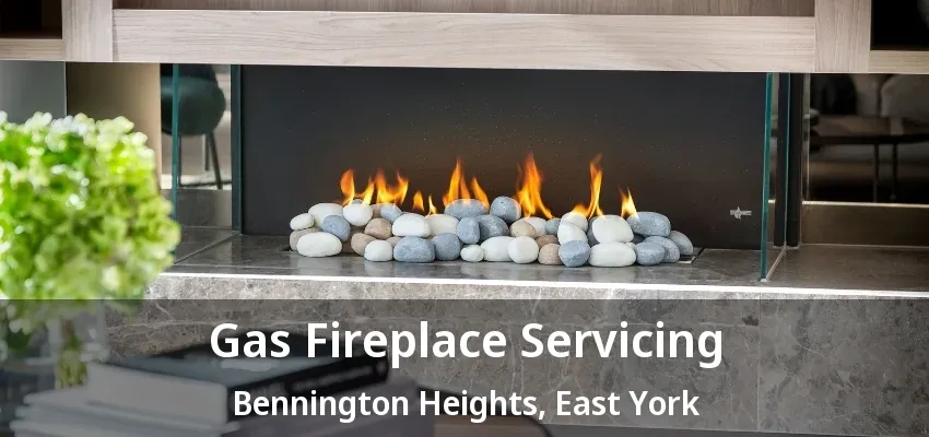 Gas Fireplace Servicing Bennington Heights, East York - ON Gas Fireplace Servicing Bennington Heights, East York - ON