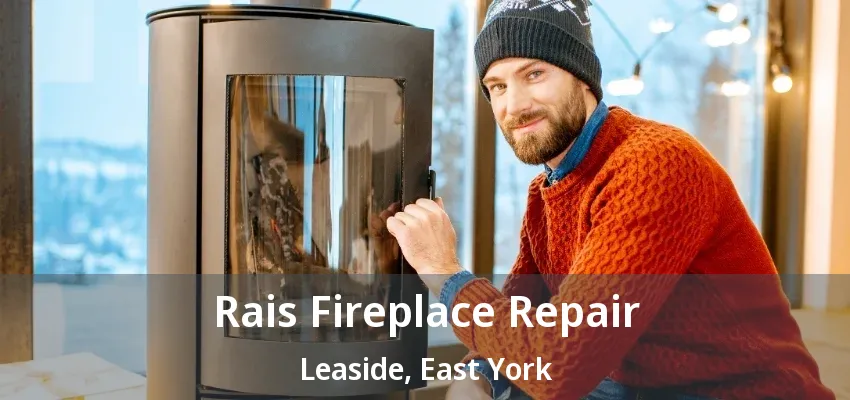 Rais Fireplace Repair Leaside, East York - ON Rais Fireplace Repair Leaside, East York - ON