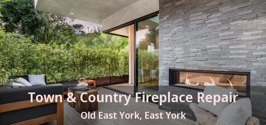 Town & Country Fireplace Repair Old East York, East York - ON